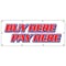 Signmission BUY HERE PAY HERE BANNER SIGN purchase buying comprando aqui paga B-96 Buy Here Pay Here - alternate 1